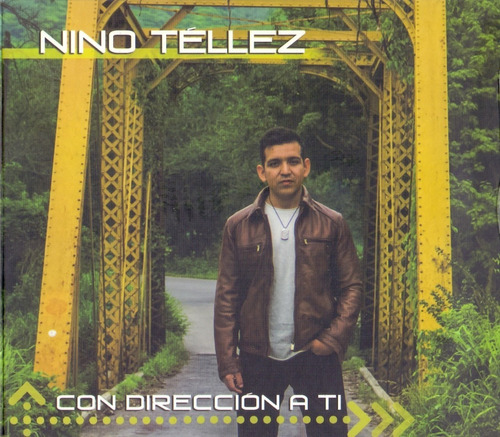 Con Direccion A Ti - Nino Tellez - Disco Cd (12 Canciones)