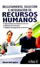 Libro Reclutamiento Seleccion E Integracion De Recurso Nuevo