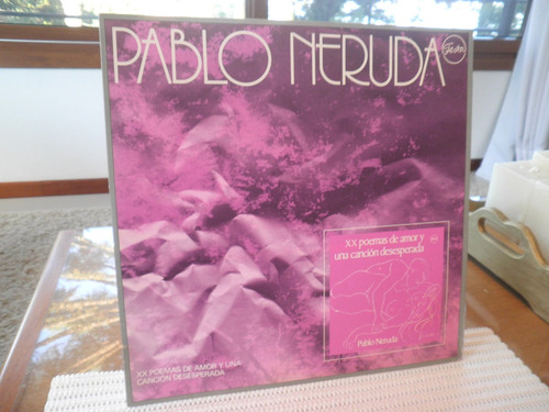 Vinil Pablo Neruda - Viente Poemas De Amor Y Una Cancion