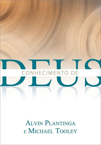 Conhecimento De Deus | Alvin Plantinga, De Alvin Plantinga. Editora Vida Nova, Capa Mole Em Português, 2014