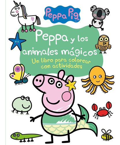 Peppa Y Los Animales Magicos Actividades Para Colorear  - Ha