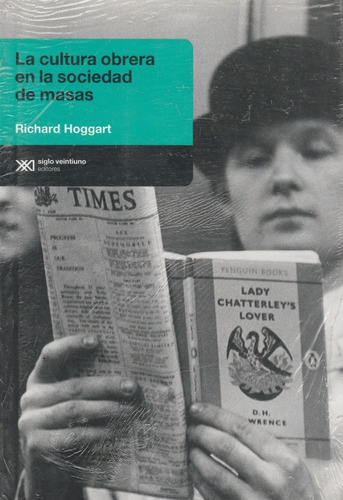 La Cultura Obrera En La Sociedad De Masas Richard Hoggart