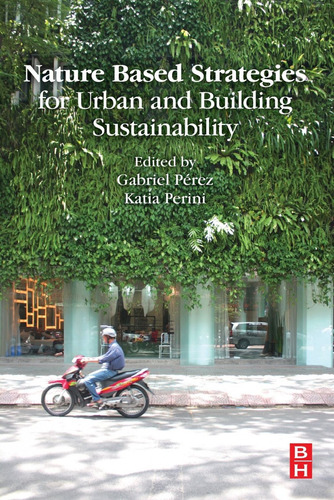 Nature Based Strategies For Urban Building And Sustanibility
