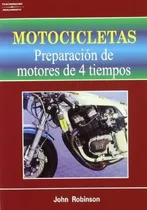Comprar Motocicletas \u002F Preparación De Motores De 4 Tiempos - John Ro, De John Robinson. Editorial Paraninfo En Español