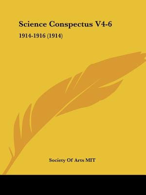 Libro Science Conspectus V4-6: 1914-1916 (1914) - Society...