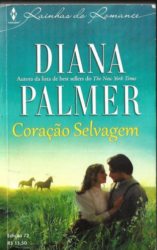 Livro Coração Selvagem - Diana Palmer Rainhas Do Romance 72