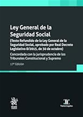 Ley General De La Seguridad Social 17ª Edición 2023 (textos 