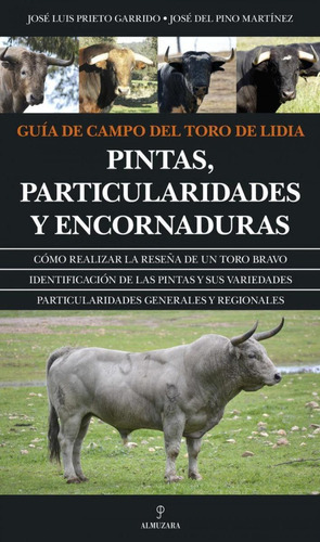 Libro: Guía De Campo Del Toro De Lidia. Garrido, Jose Luis. 
