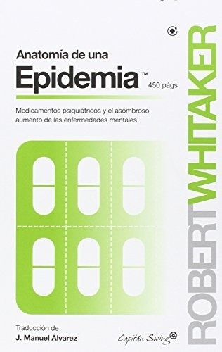 Anatomía De Una Epidemia - Robert Whitaker