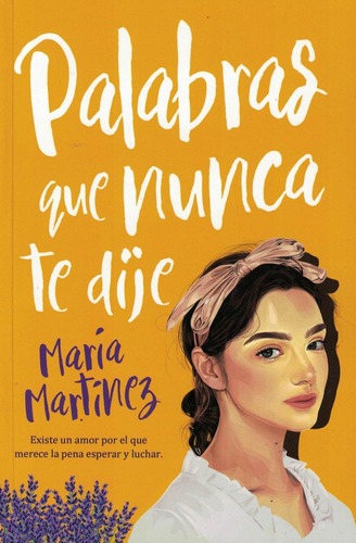 Libro Palabras Que Nunca Te Dije  Bolsillo  - Martinez, Mari