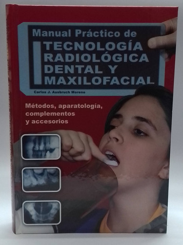 Manual Práctico De Tecnología Radiológica Dental Y Maxilofac