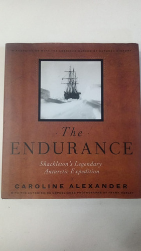 The Endurance - Shackleton Antarctic Expedition - Alexander (Usado)