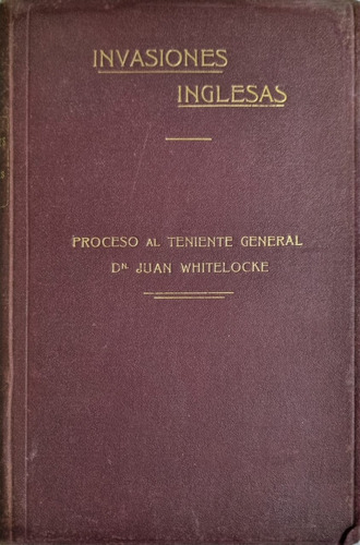 Invaciones Inglesas Don Juan Whitelocke