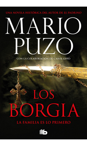 Los Borgia: La familia es lo primero, de Mario Puzo. Serie 9585566521, vol. 1. Editorial Penguin Random House, tapa blanda, edición 2023 en español, 2023