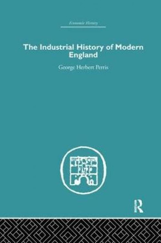 Libro The Industrial History Of Modern England - George H...