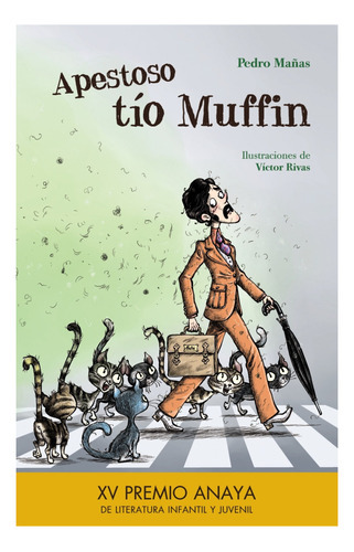 Apestoso Tãâo Muffin, De Manas, Pedro. Editorial Anaya Infantil Y Juvenil, Tapa Dura En Español