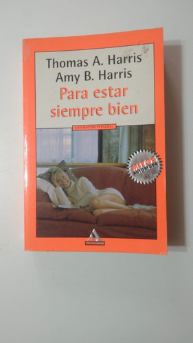 Para Estar Siempre Bien-t.harris/a.harris-ed.mondadori-(d)