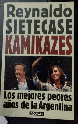 Kamikazes..reynaldo Sietecase..