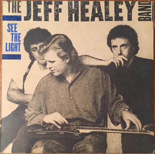 Disco Lp - The Jeff Healey Band / See The Light. Album 