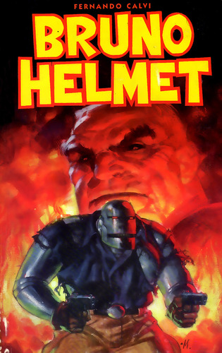 Bruno Helmet, De Fernando Calvi. Editorial Ediciones Buena Letra S.a., Tapa Blanda En Español