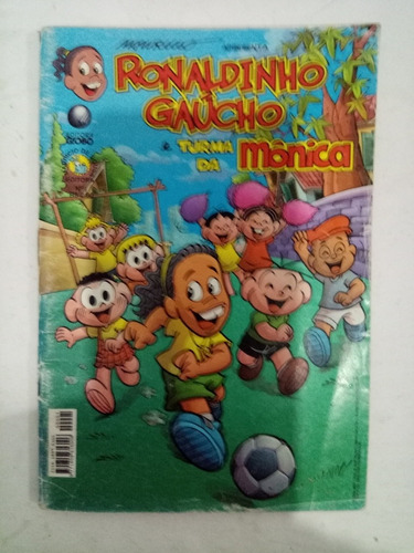 Ronaldinho Gaúcho E A Turma Da Mônica N.° 46 Editora Globo 