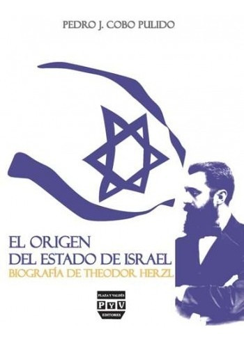 Libro Theodor Herzl, El Origen Del Estado De Israel