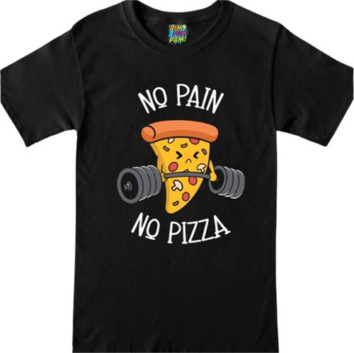 Remera Para Gimnasio De Humor No Pain No Pizza