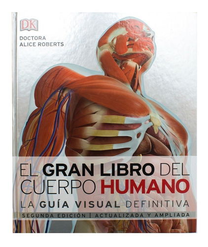 El Gran Libro Del Cuerpo Humano, De Dk. Editorial Cosar, Tapa Dura En Español, 2019