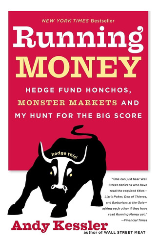 Libro: Running Money: Hedge Fund Honchos, Monster Markets My