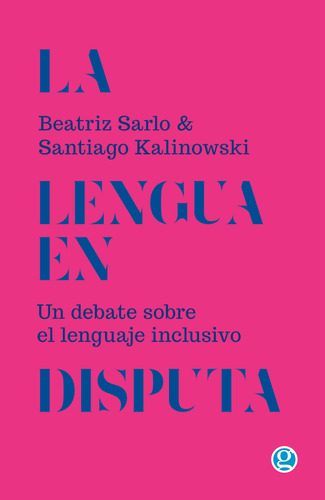La Lengua En Disputa - Beatriz Sarlo