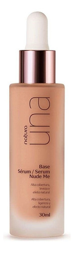 Base Sérum Natura Una Nude Me 30ml Tom 30f