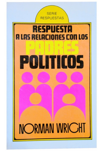 Respuesta A Las Relaciones Con Los Padres Políticos