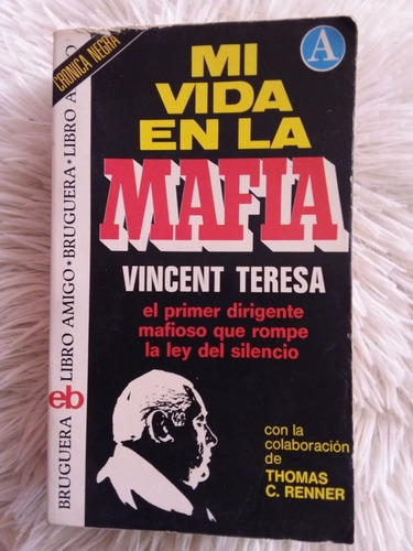 Mi Vida En La Mafia- Vincent Teresa- Testimonio- 1975