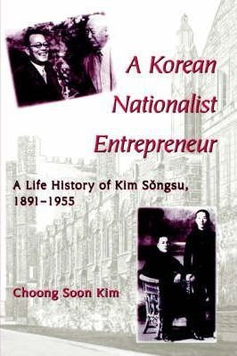 A Korean Nationalist Entrepreneur - Choong Soon Kim