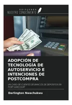 Comprar Libro: Adopción De Tecnología De Autoservicio E Intenciones