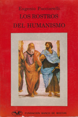 Los Rostros Del Humanismo, Eugenio Pucciarelli