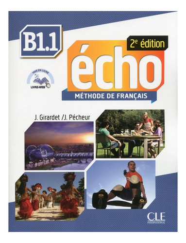 Echo B1.1 - Livre De L'eleve + Dvd + Livret (2e.edition), De Girardet, Jacky. Editorial Cle, Tapa Blanda En Francés