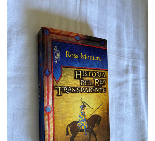 Historia Del Rey Transparente Rosa Montero