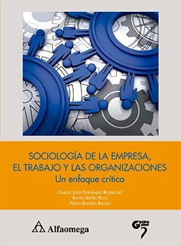 Sociología De La Empresa, El Trabajo Y Las Organizaciones