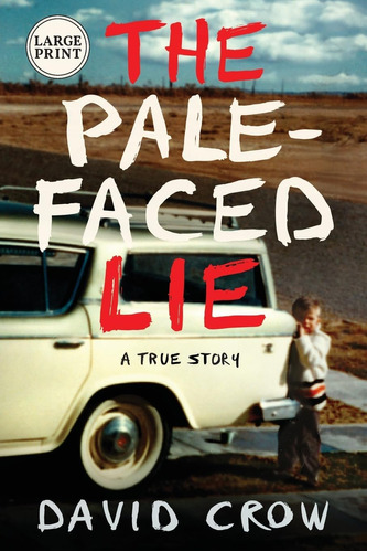 Libro The Pale-faced Lie: A True Story-inglés
