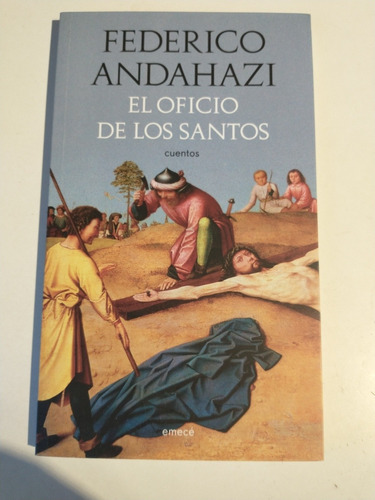 El Oficio De Los Santos Federico Andahazi