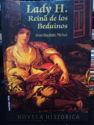 Lady H Reina De Los Beduinos ( Novela Histórica ) B225