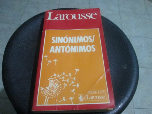 Diccionario Sinónimos Y Antónimos Larousse