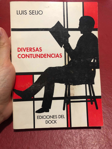 Diversas Contundencias. Luis Seijo