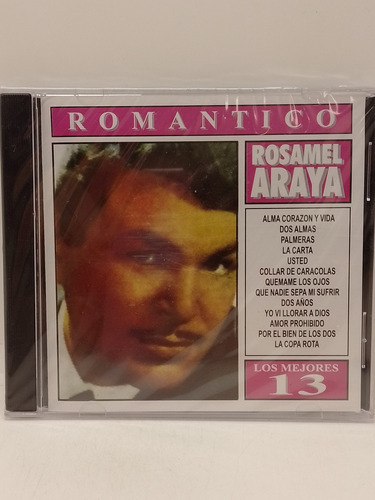 Rosamel Araya Romántico Los Mejores 13 Cd Nuevo  Disqrg