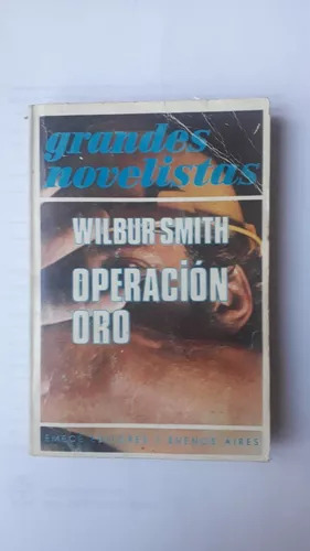 Operación Oro  Wilbur A. Smith