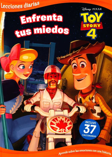 Toy Story 4, Enfrenta Tus Miedos- Lecciones Diarias / Bill S