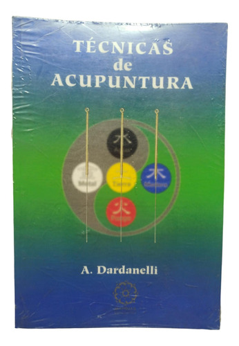 Técnicas De Acupuntura- A. Dardanelli