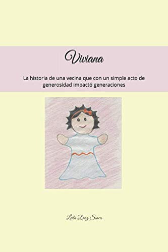 Viviana: Como Un Gesto Generoso Cambio La Vida De Generacion