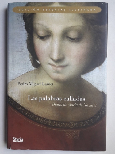 Las Palabras Calladas, Diario De María De Nazaret. P. Lamet